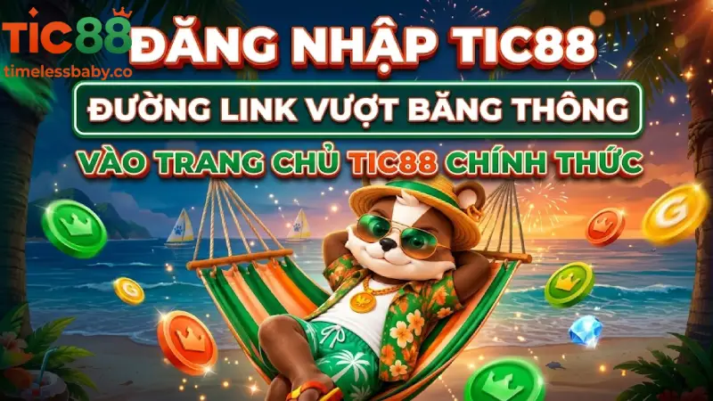 Đăng Nhập TIC88 - Đường Link Vượt Băng Thông Vào Trang Chủ TIC88 Chính Thức